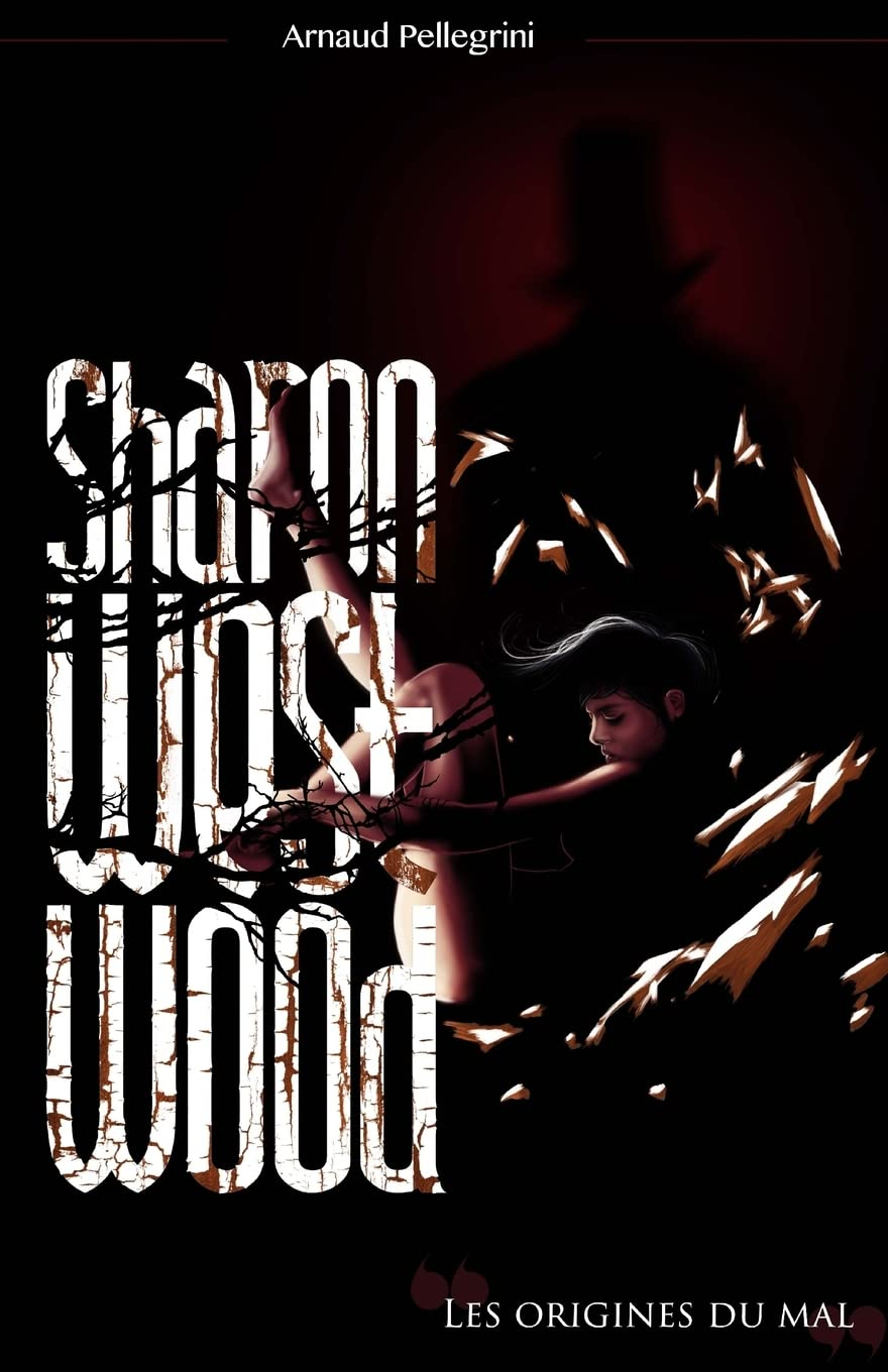 Sharon Westwood: Les origines du mal