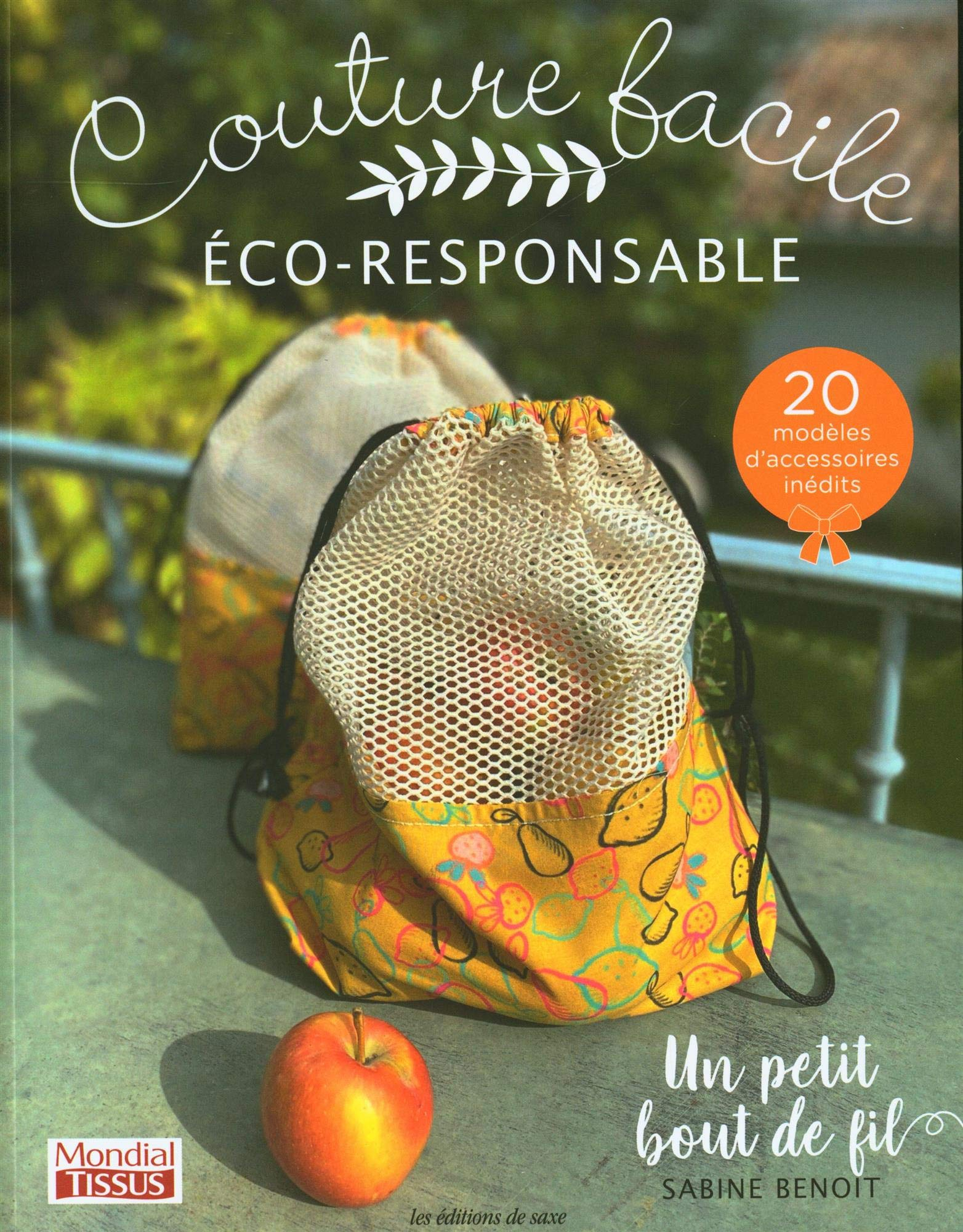 Couture facile éco-responsable : 20 modèles d'accessoires inédits