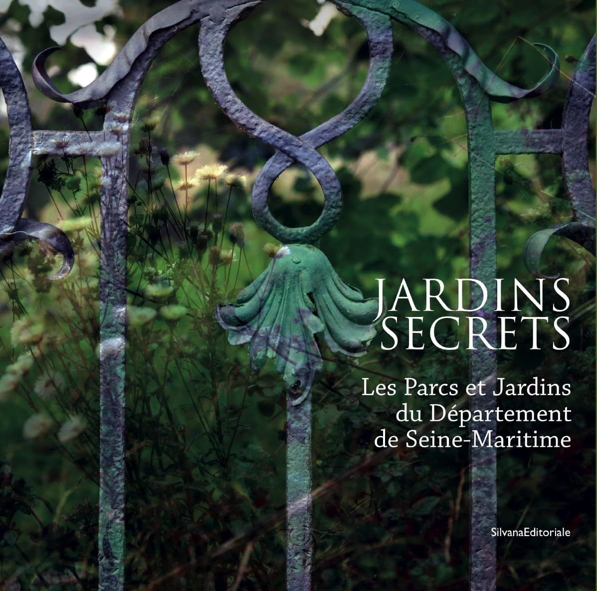 Jardins secrets : les parcs et jardins du département de Seine-Maritime