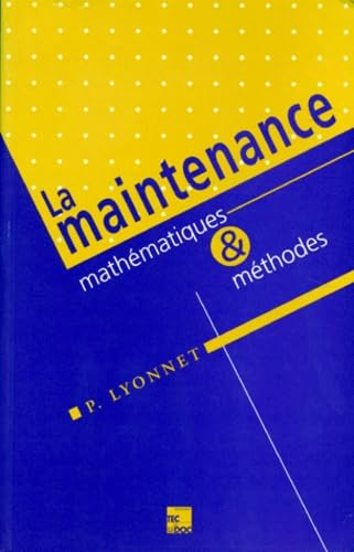 La Maintenance : mathématiques et méthodes