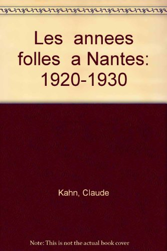 les "années folles à nantes (1920-1930)