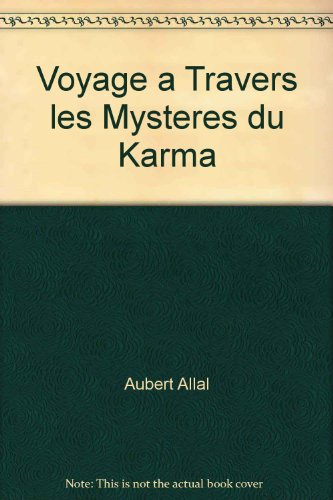 voyage a travers les mysteres du karma