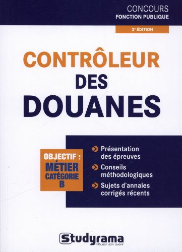 Contrôleur des douanes : objectif métier catégorie B