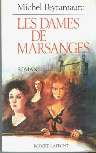 les dames de marsanges