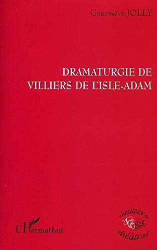 Dramaturgie de Villiers de L'Isle-Adam