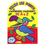 RELIER LES POINTS : J'APPRENDS L'ALPHABET de A à Z LE TOUCAN