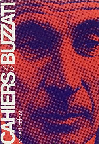 Cahiers Dino Buzzati, n° 6. La Présence de Dino Buzzati, dix ans après sa disparition
