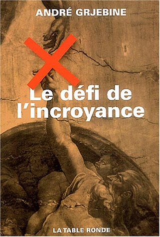 Le défi de l'incroyance : une société peut-elle survivre sans référence surnaturelle ?. Robinson ou 