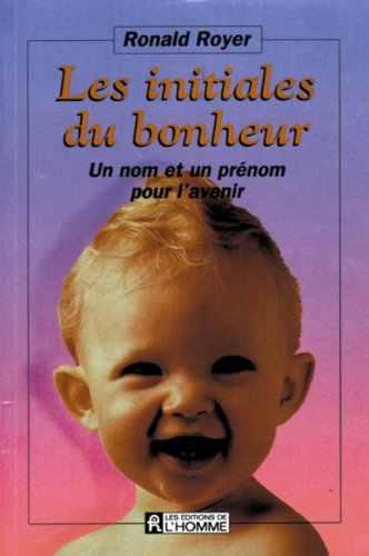 les initiales du bonheur : un nom et un prénom pour l'avenir