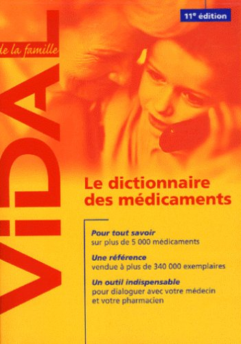 Vidal de la famille : le dictionnaire des médicaments