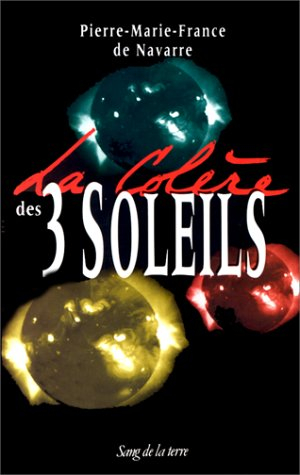 la colère des trois soleils
