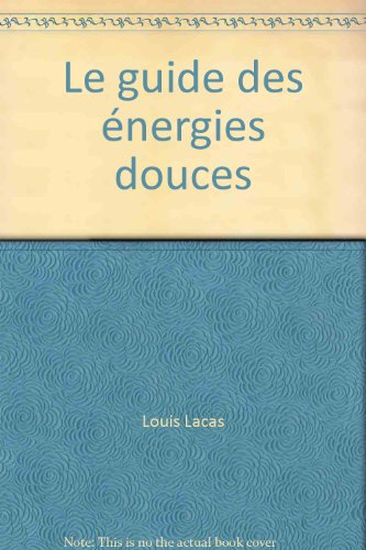 Le Guide des énergies douces