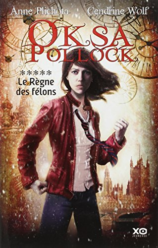 Oksa Pollock. Vol. 5. Le règne des félons