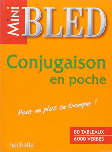 Conjugaison en poche : 80 tableaux, 6.000 verbes