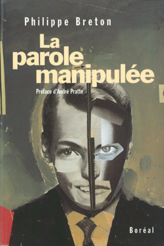 Parole manipulée (La)