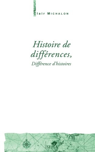 Histoire de différences, différence d'histoire