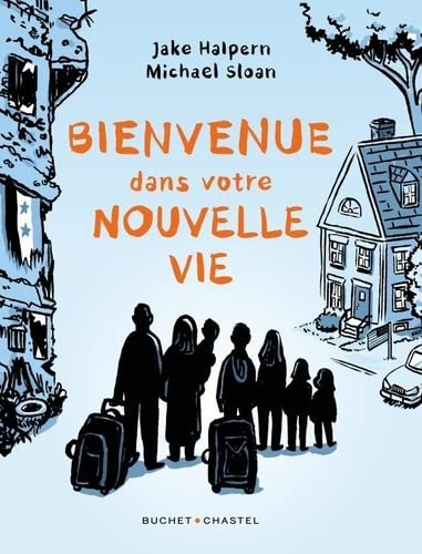 Bienvenue dans votre nouvelle vie