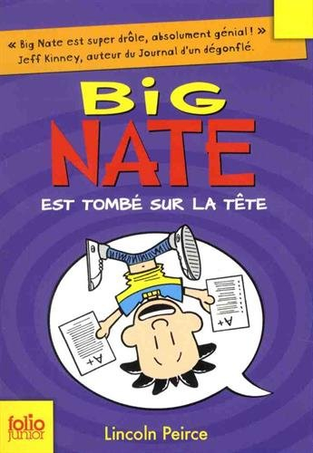 Big Nate. Vol. 5. Big Nate est tombé sur la tête
