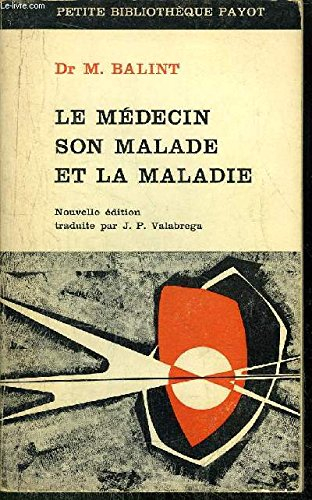 le médecin, son malade et la maladie