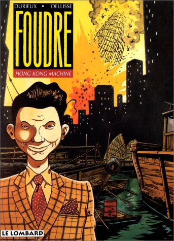 Foudre. Vol. 3. Hong Kong machine