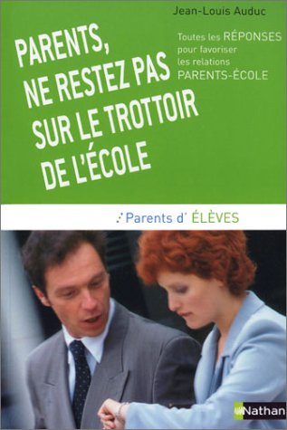Parents, ne restez pas sur le trottoir de l'école : toutes les réponses pour favoriser les relations