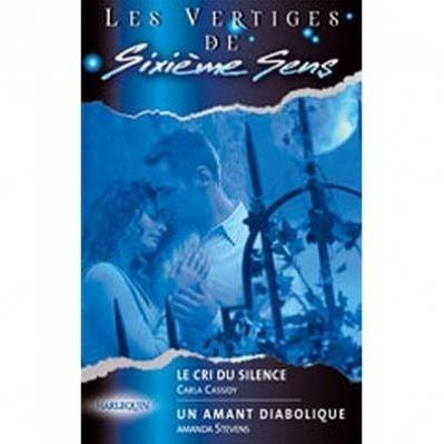 Le cri du silence. Un amant diabolique