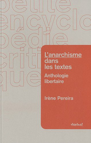 L'anarchisme dans les textes : anthologie libertaire