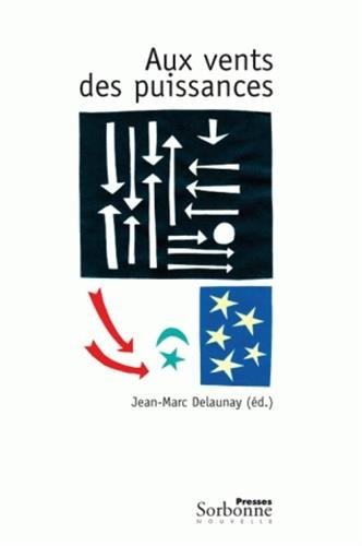 Aux vents des puissances