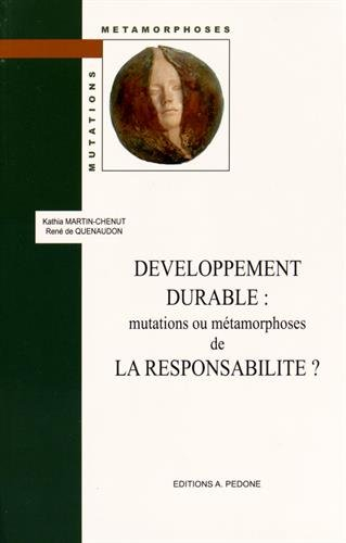 Développement durable : mutations ou métamorphoses de la responsabilité ?