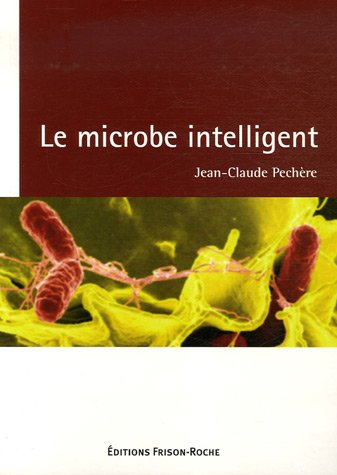 Le microbe intelligent