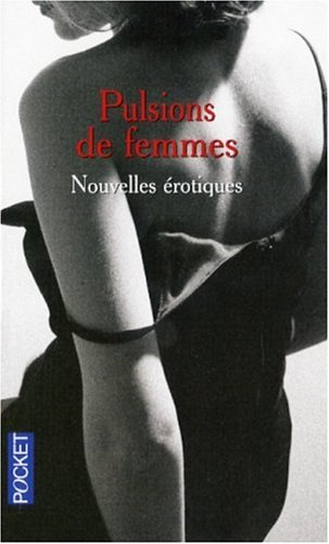 Pulsions de femmes