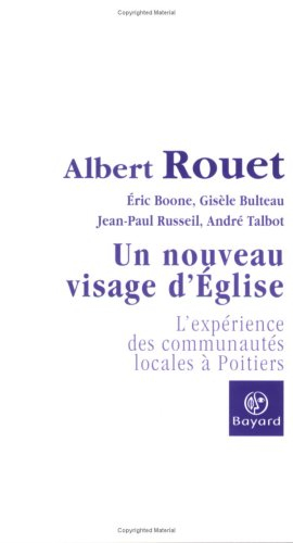 Un nouveau visage d'Eglise : l'expérience des communautés locales à Poitiers