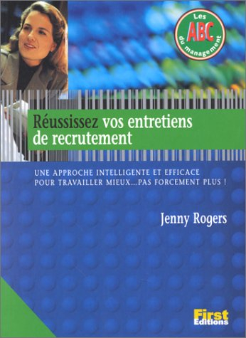 Réussissez vos entretiens de recrutement