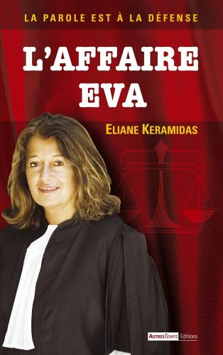L'affaire Eva : la parole est à la défense