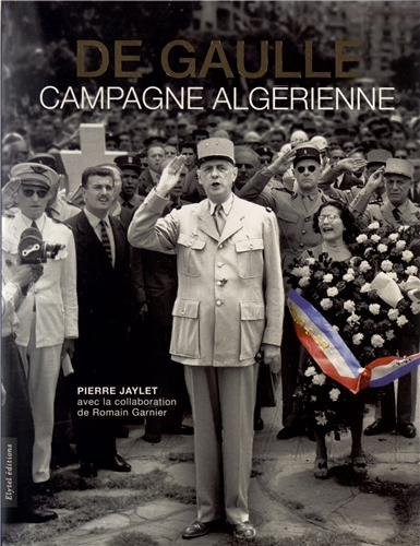De Gaulle : campagne algérienne