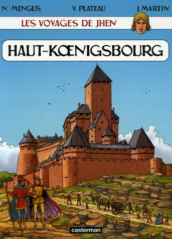Les voyages de Jhen. Haut-Koenigsbourg
