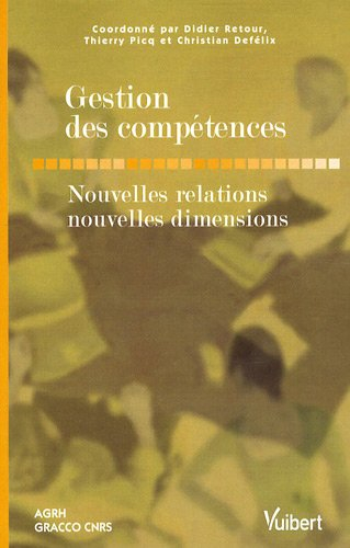 Gestion des compétences : nouvelles relations, nouvelles dimensions