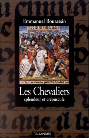 Les chevaliers : splendeur et crépuscule, 1302-1527