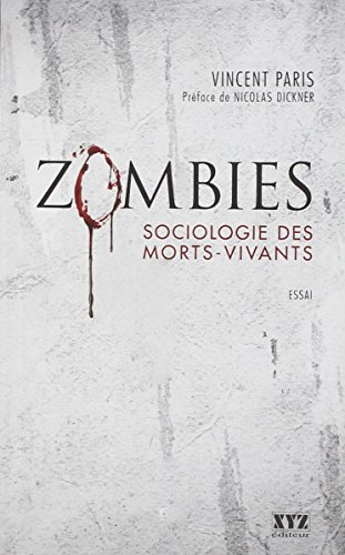 Zombies : sociologie des morts-vivants