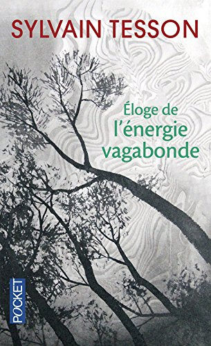 Eloge de l'énergie vagabonde