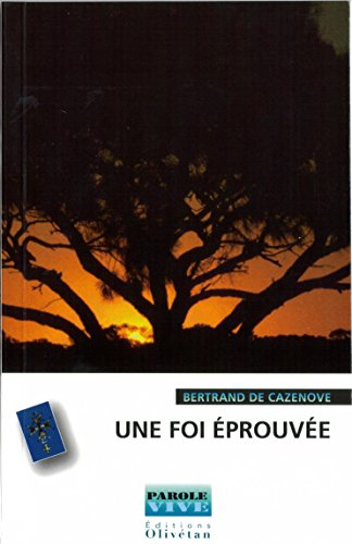une foi éprouvée