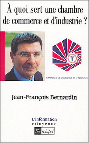 A quoi sert une chambre de commerce et d'industrie ?