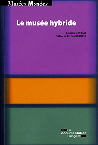 Le musée hybride