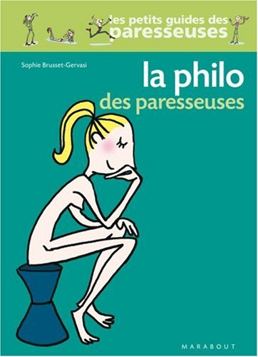 La philo des paresseuses