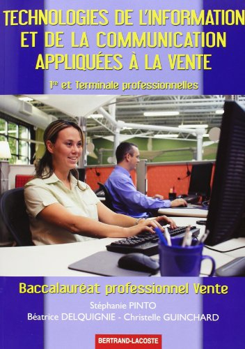 Technologies de l'information et de la communication appliquées à la vente : 1re et terminale profes