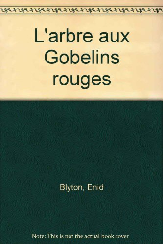 L'Arbre aux gobelins rouges