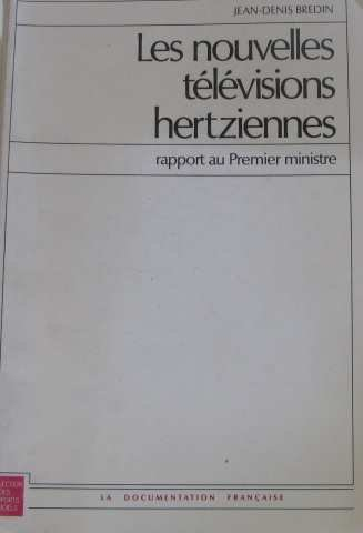 Les Nouvelles télévisions hertziennes : rapport au Premier ministre