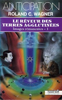 Le Rêveur des terres agglutinées