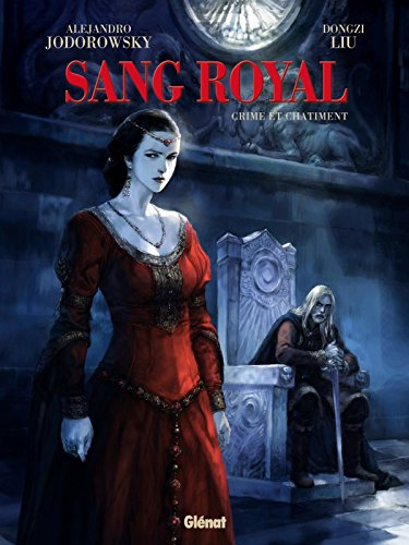 Sang royal. Vol. 2. Crime et châtiment