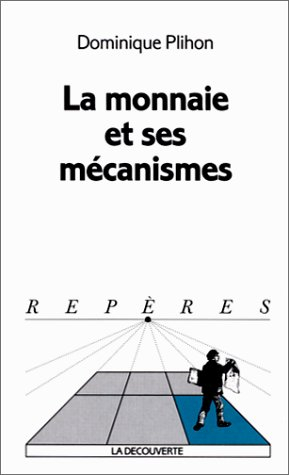 la monnaie et ses mécanismes